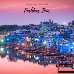 Jaipur to Pushkar Same Day Tour Packages